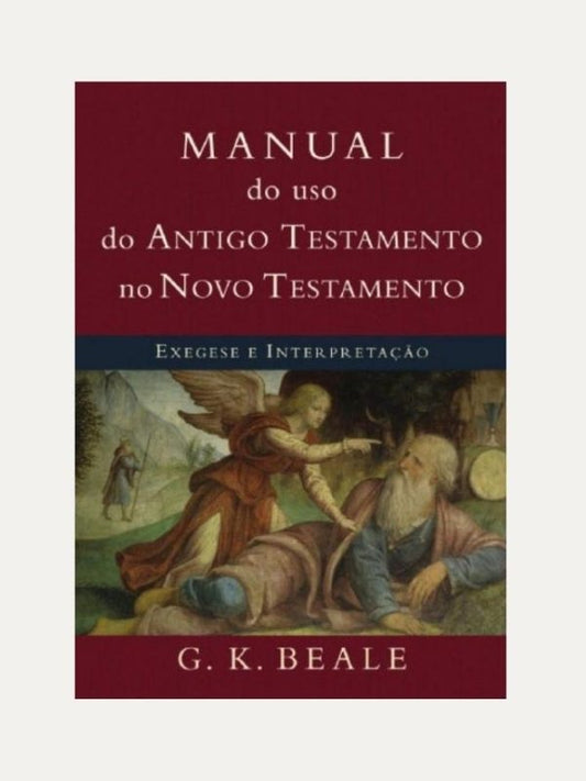 Manual do uso do AT no NT - G. K. Beale - Vida Nova