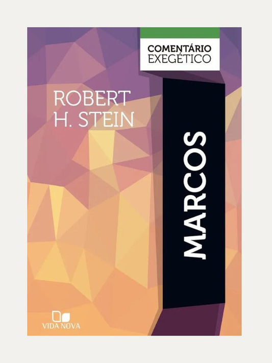 Marcos I Comentário Exegético I Robert H. Stein