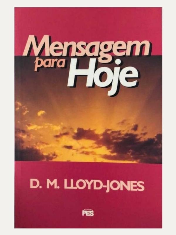 Mensagem para hoje I Martyn Lloyd Jones