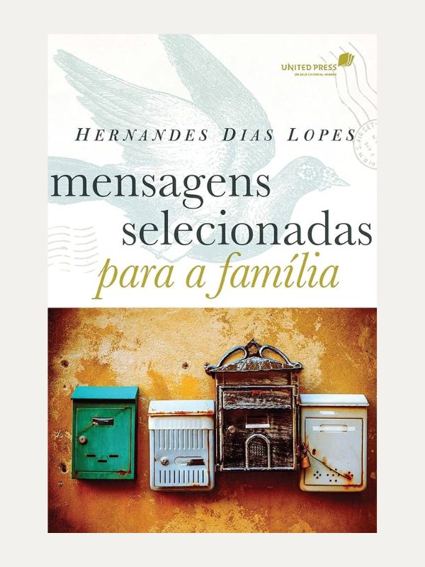 Mensagens selecionadas para a família I Hernandes Dias Lopes