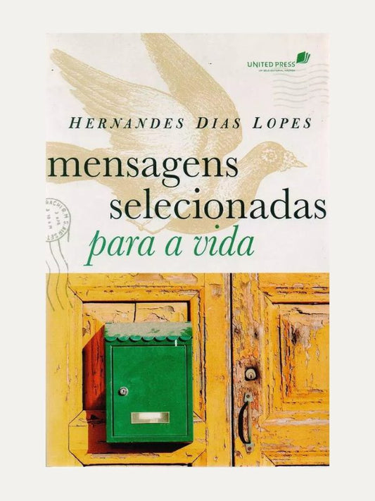 Mensagens selecionadas para a vida, Hernandes Dias Lopes - Hagnos