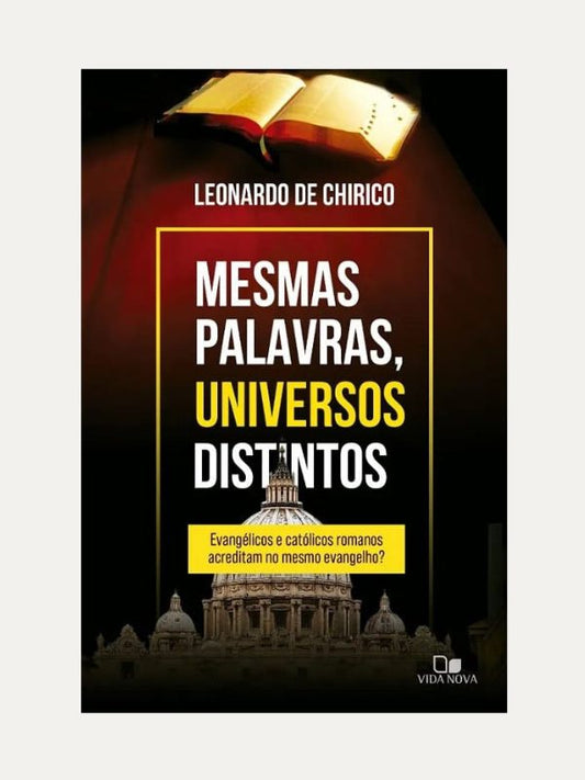 Mesmas palavras, universos distintos I Leonardo de Chirico I Vida Nova