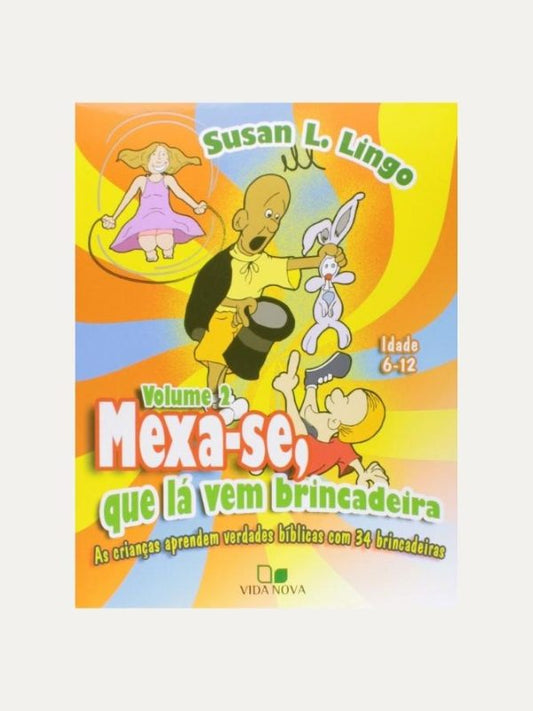 Mexa-se  que la vem a brincadeira V2 - Vida Nova