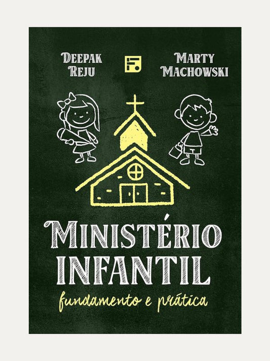 Ministério Infantil I Fundamento e Prática