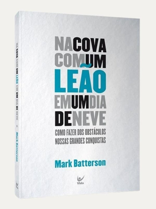 Na Cova com Um Leão em Um Dia de Neve I Batterson