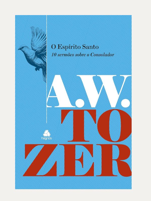 O Espírito Santo I A.W. Tozer