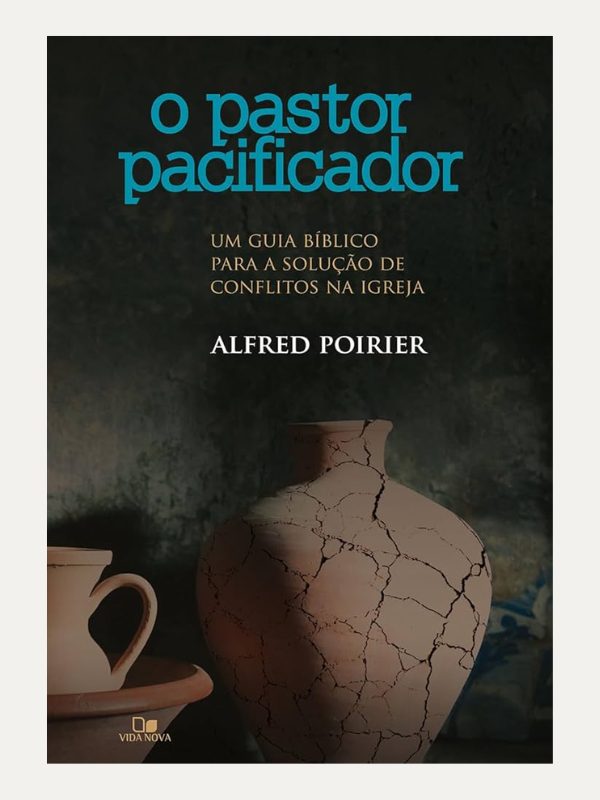 O Pastor Pacificador, Alfred Poirier - Vida Nova