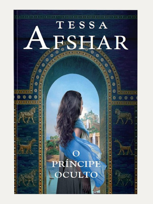 O Príncipe oculto I Tessa Afshar