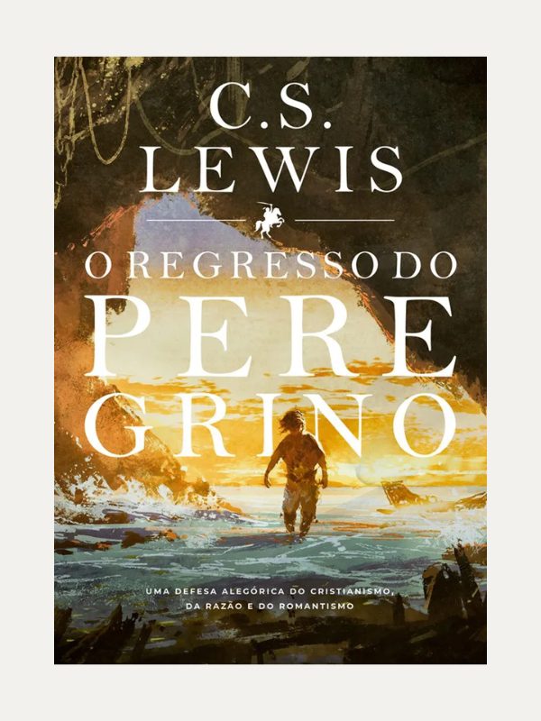 O Regresso do Peregrino I C. S. Lewis I Ultimato