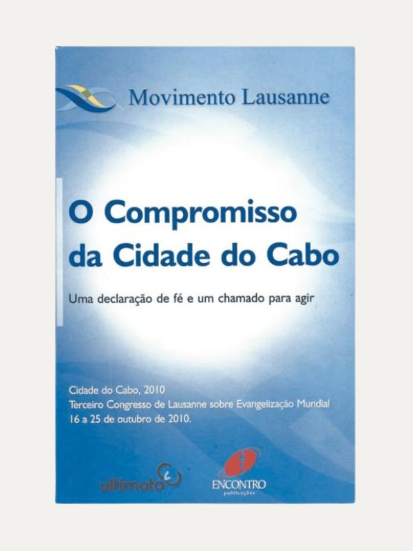 O compromisso da Cidade do Cabo I Movimento Lausame I Ultimato