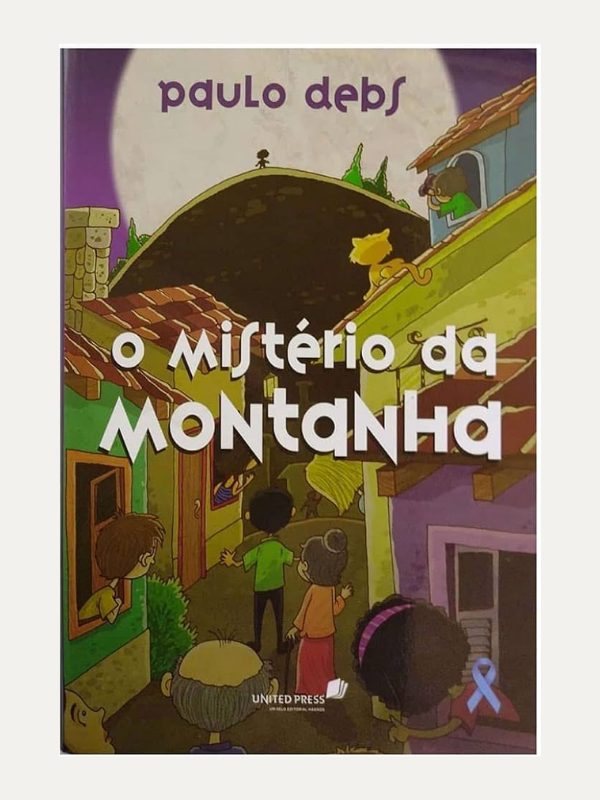 O mistério da montanha | Paulo Debs