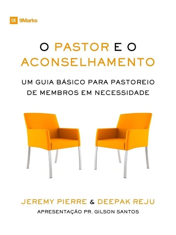 O pastor e o aconselhamento| Jeremy Pierre & Deepak