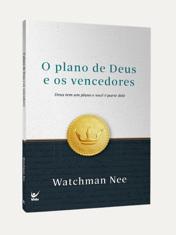 O plano de Deus e os vencedores I Watchman Nee I Vida