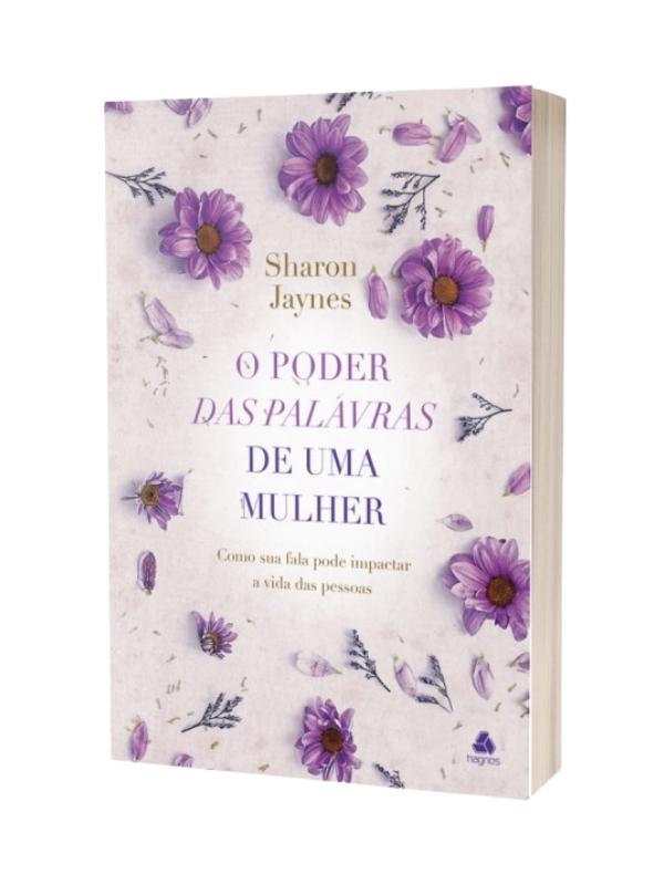 O poder das palavras de uma mulher I Sharon Jaynes I Hagnos