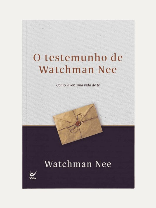 O testemunho de Watchman Nee I Watchman Nee