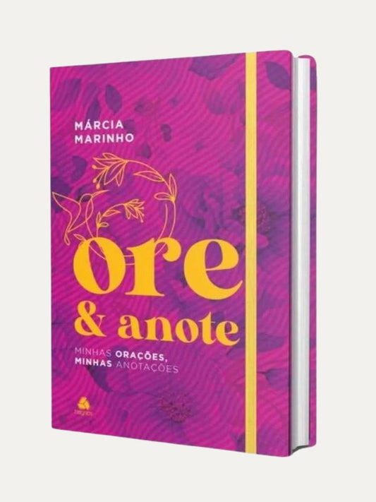 Ore e Anote I Marcia Marinho