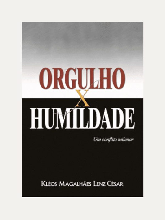 Orgulho x Humildade I Ultimato