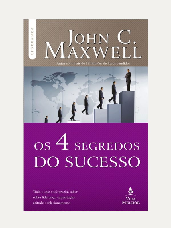 Os 4 segredos do sucesso