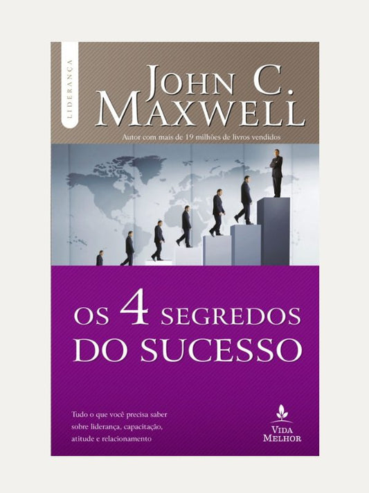 Os 4 segredos do sucesso