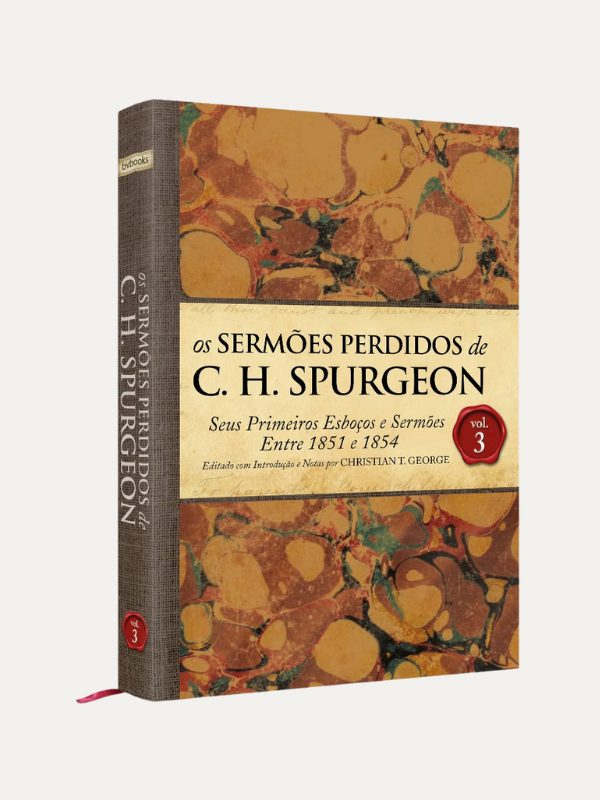 Os sermões perdidos de Spurgeon I Vol. 3