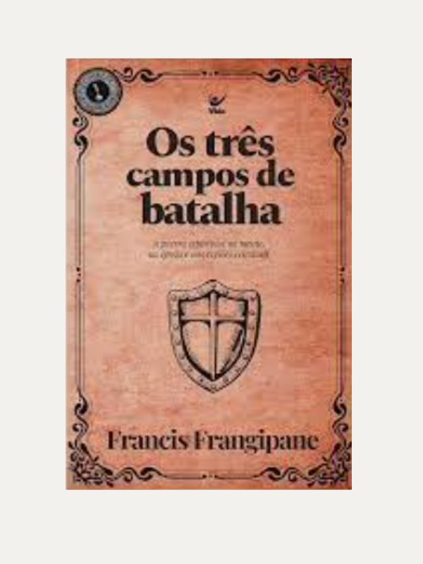 Os três campos da Batalha I Francis Pangepane