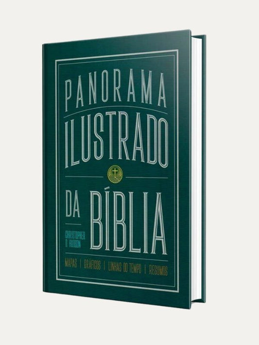 Panorama Ilustrado da Bíblia I Christopher D. Hudson