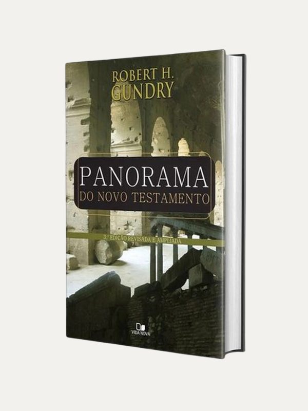 Panorama do Novo Testamento - Robert H. Gundry - Editora Vida Nova
