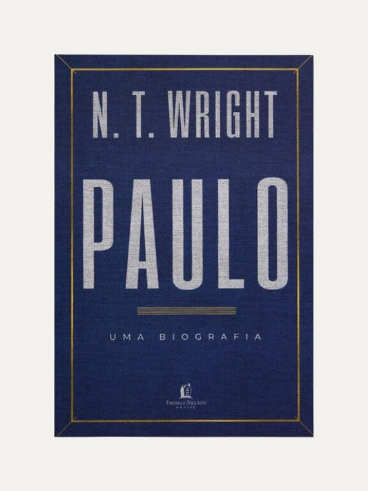 Paulo, N. T. Wright - Thomans Nelson