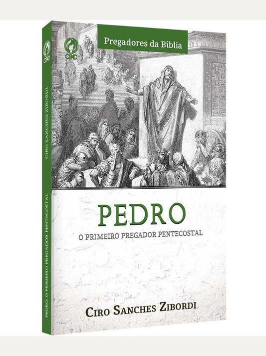 Pedro o primeiro pregador Pentecostal | 2a Edição