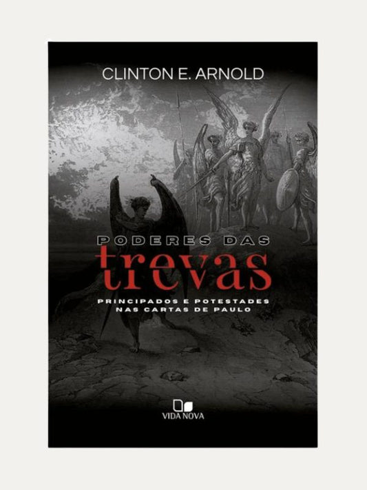 Poderes das trevas I Clinton E. Arnold I Vida Nova