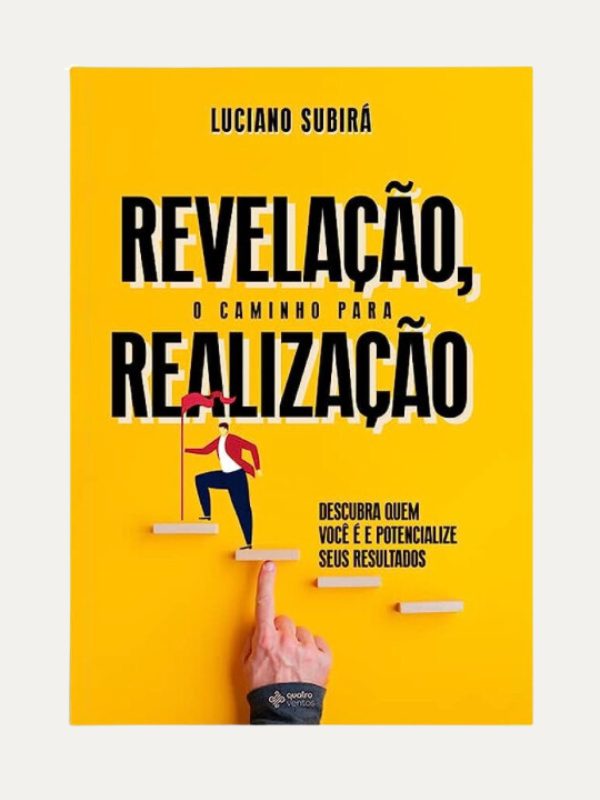 Revelação, O Caminho Para A Realização, Luciano Subirá