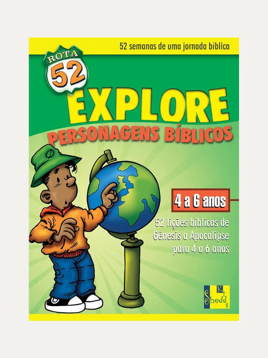 Rota 52 Explore personagens Bíblicos, 4-6 anos - Vida Nova