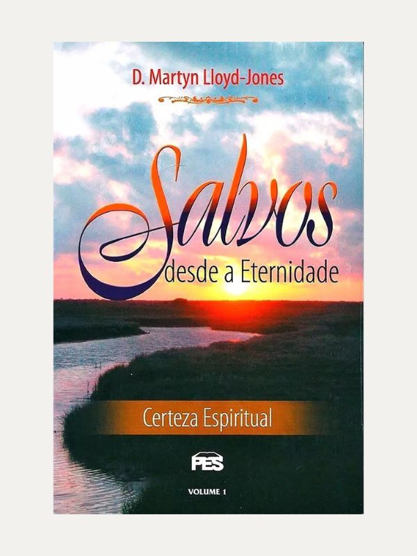 Salvos Desde a Eternidade | Martyn Lloyd-Jones