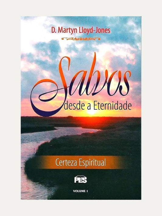 Salvos Desde a Eternidade | Martyn Lloyd-Jones