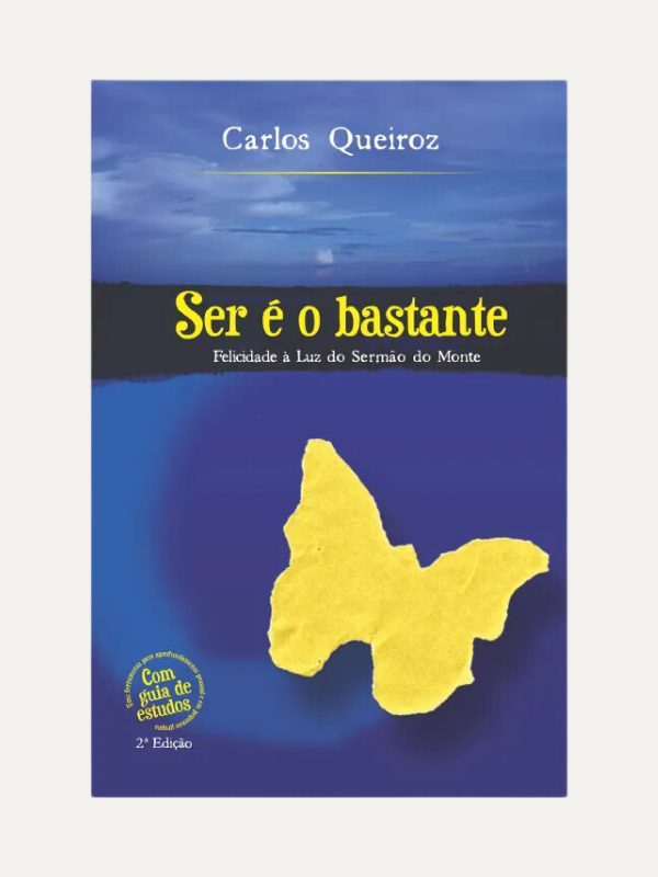 Ser é o Bastante I Carlos Queiroz I Ultimato