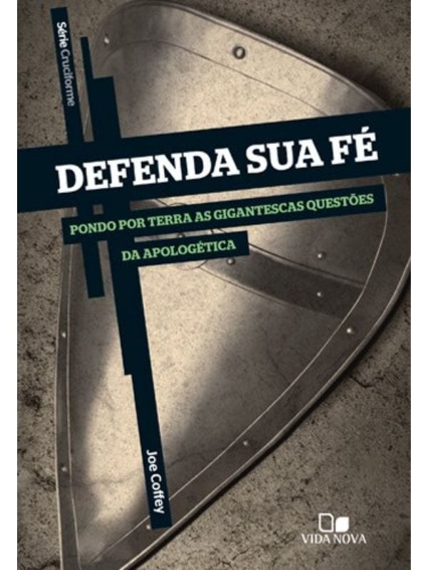 Serie Cruciforme, Defenda sua Fé, Joe Cuffey - Vida Nova