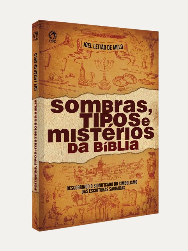 Sombras, Tipos e Mistérios da Bíblia