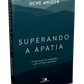 Superando a apatia | Uche Anizor | Vida Nova