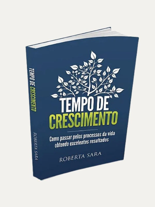 Tempo de Crescimento I Roberta Sara