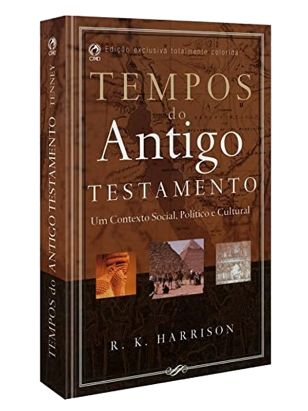 Tempos do antigo testamento I R.K Harrison I CPAD