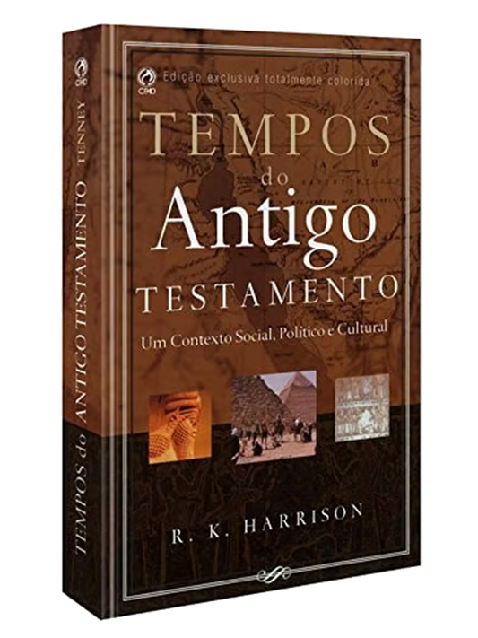 Tempos do antigo testamento I R.K Harrison I CPAD