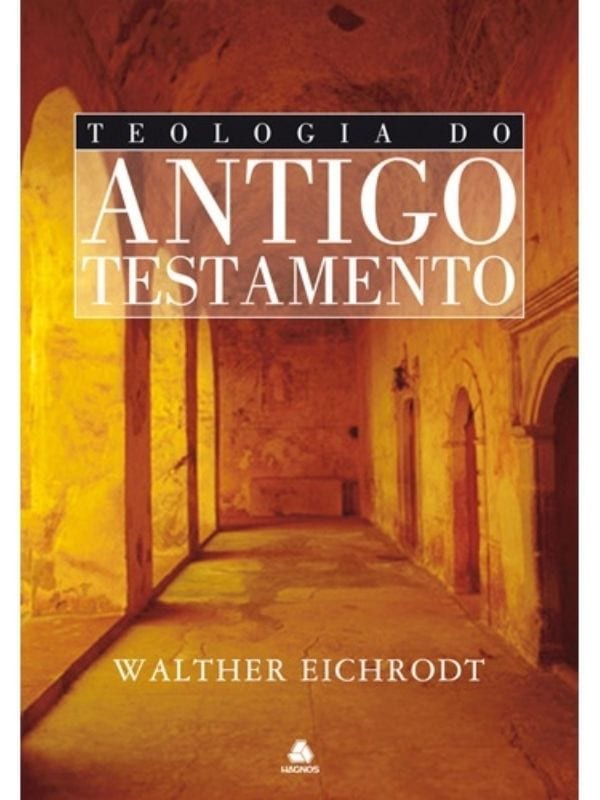 Teologia do Antigo Testamento | Walther Eichroat