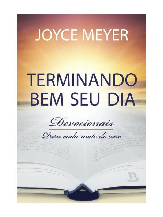 Terminando Bem Seu Dia | Joyce Meyer