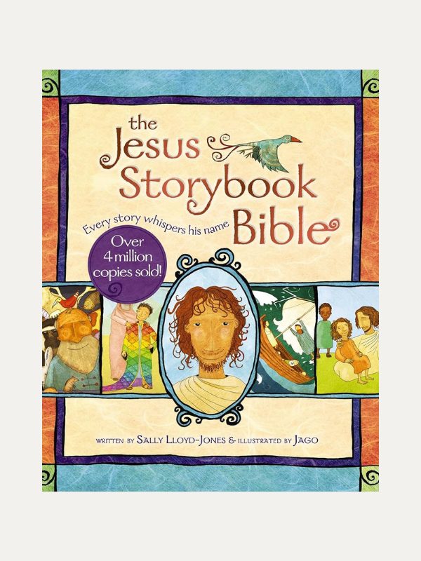 The Jesus Storybook Bible I Every Story Whispers His Name