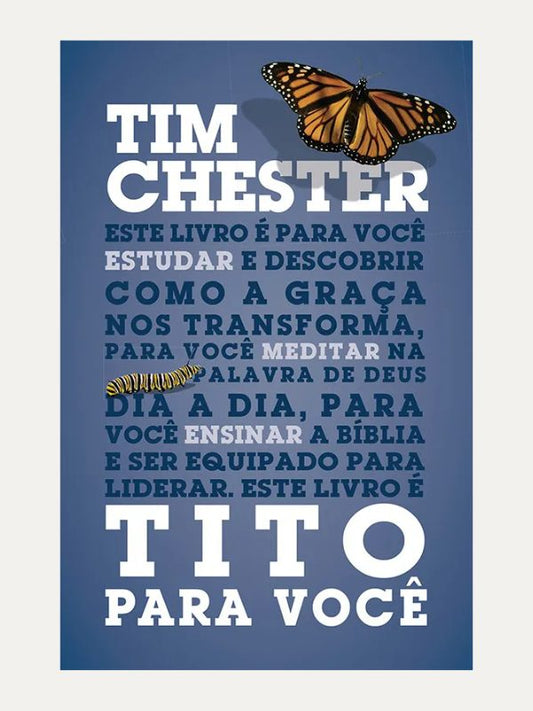 Tito para você, Tim Chester - Vida Nov