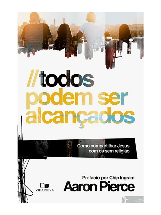 Todos podem ser alcançados | Aaron Pierce | Vida Nova