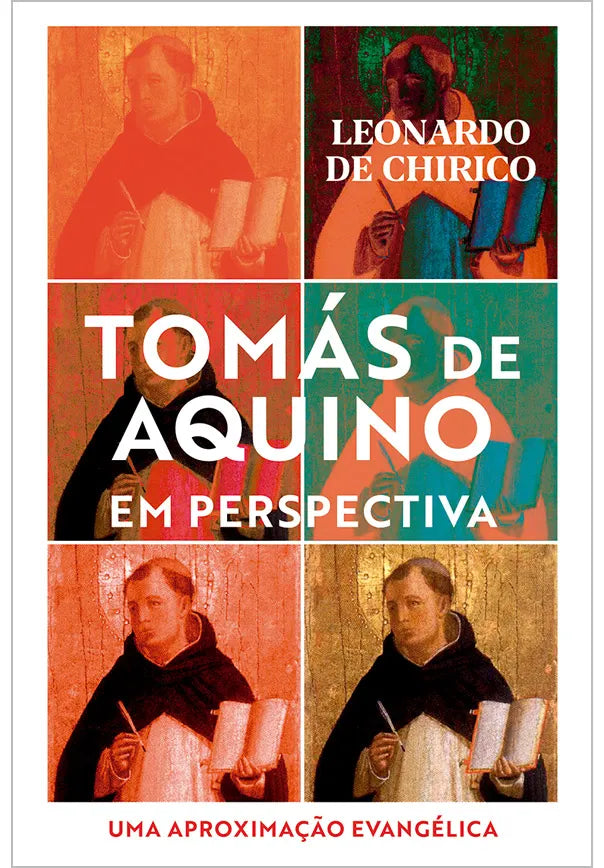 Tomas de Aquino em perspectiva | Leonardo de Chirico | Vida Nova