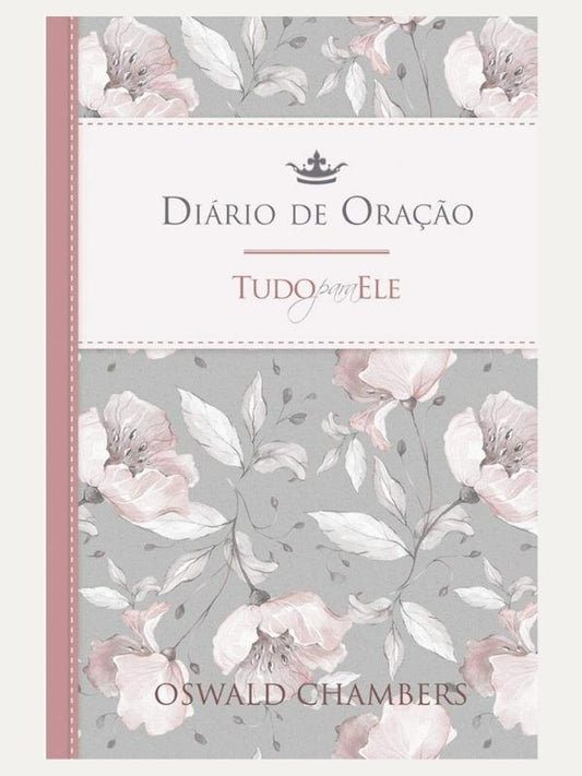 Tudo para Ele I Diário de Oração I Capa Femenina