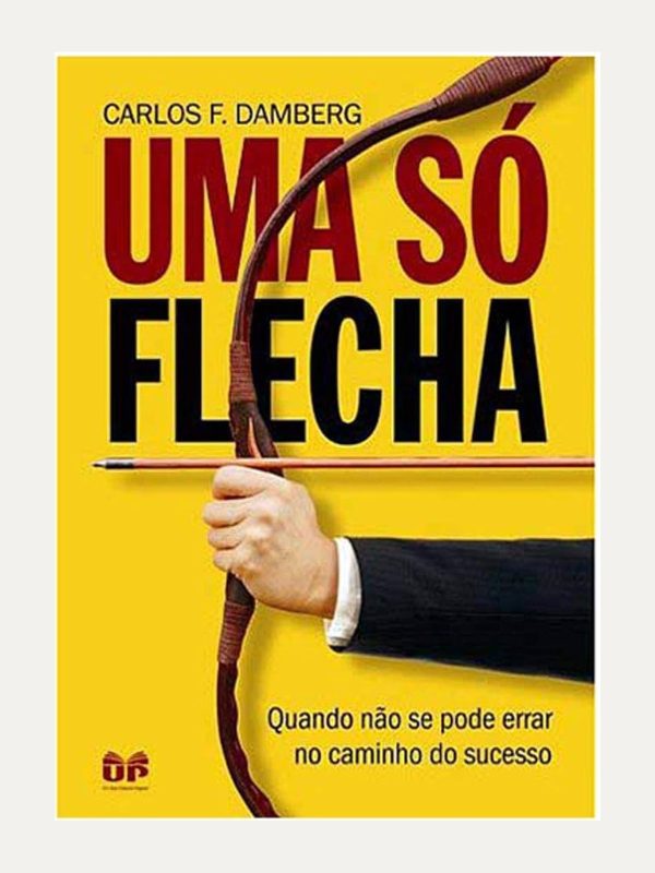 Uma só flecha, Carlos F. Damberg - United Press