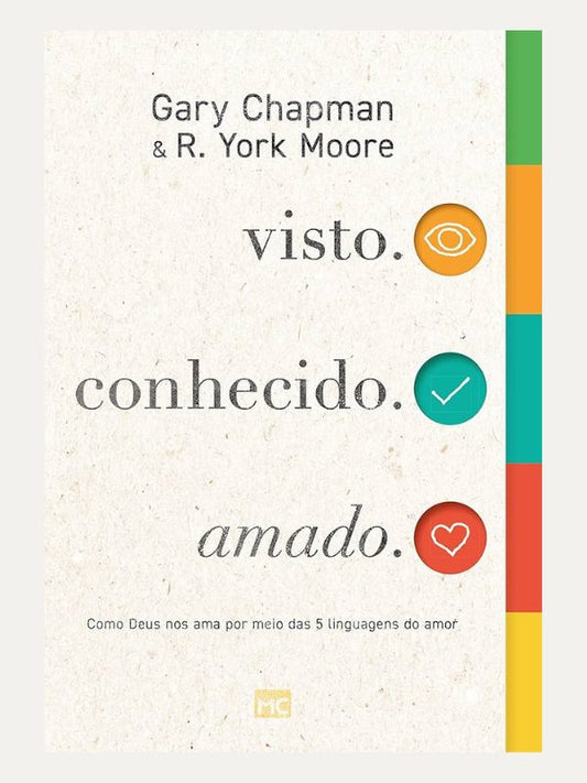 Visto. Conhecido. Amado I Gary Chapman